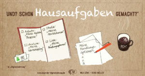 Und? Schon Hausaufgaben in Digitalisierung gemacht?
